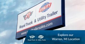 Royal Truck & Utility Trailer Road Sign | Royal Truck & Utility Trailer Warren, MI | Explore Our Warren, MI Location