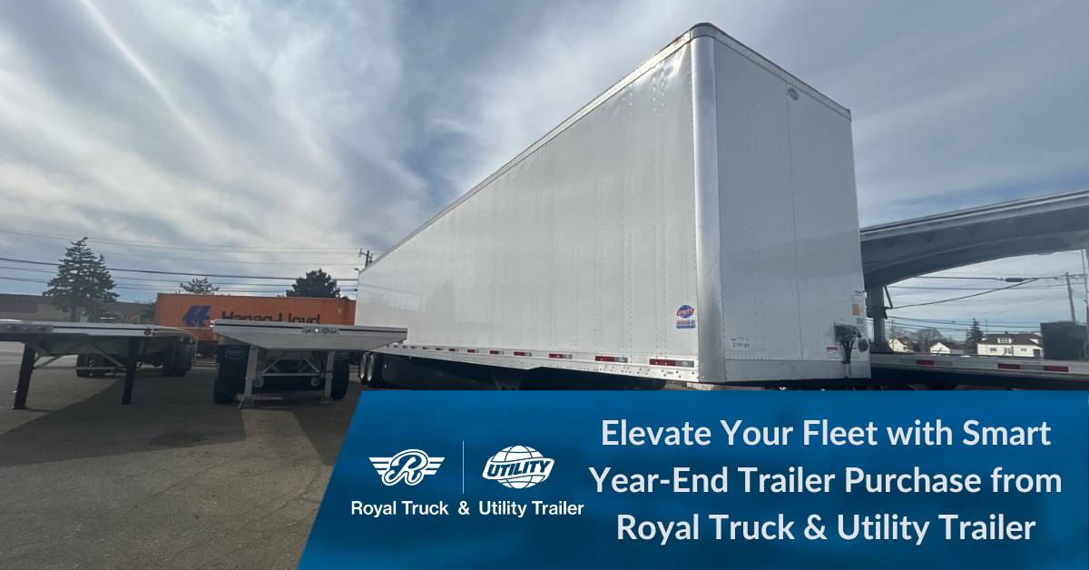 Trailers highlighted in year end purchases at royal truck and utility trailer